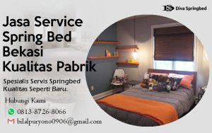 Jasa Service Spring Bed Bekasi Kualitas Pabrik